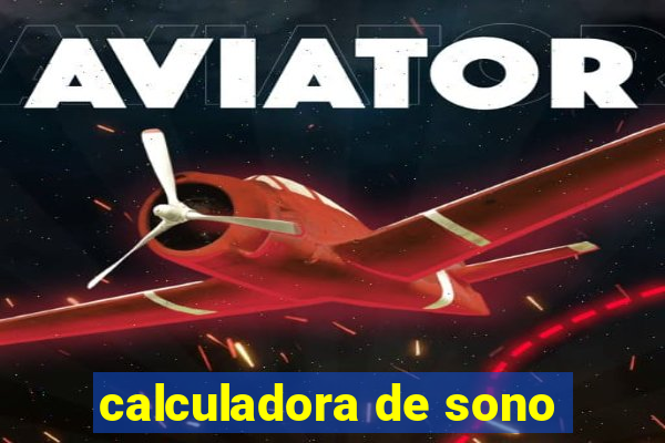 calculadora de sono