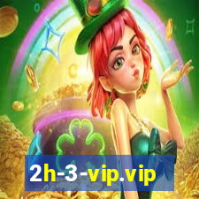 2h-3-vip.vip