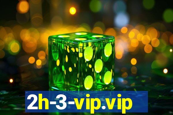 2h-3-vip.vip