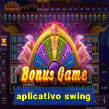 aplicativo swing