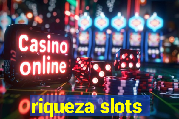 riqueza slots