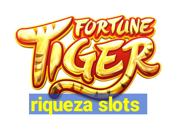 riqueza slots