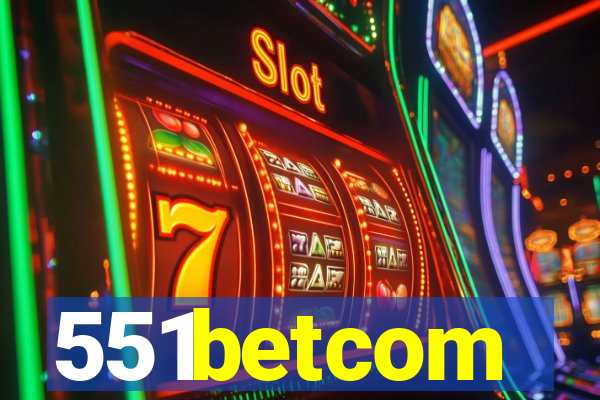 551betcom