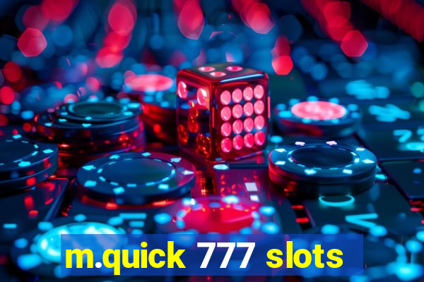 m.quick 777 slots