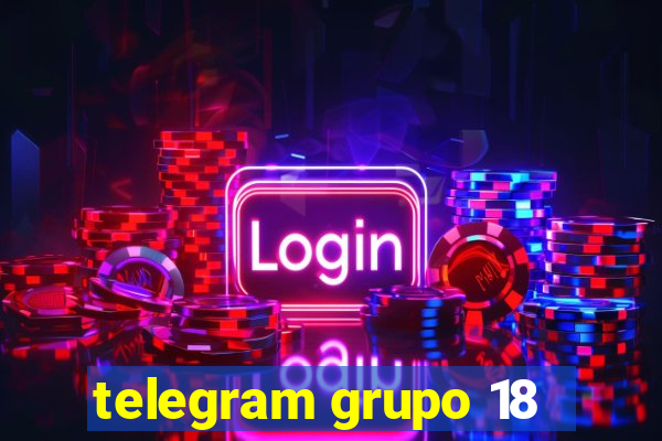 telegram grupo 18