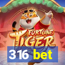 316 bet