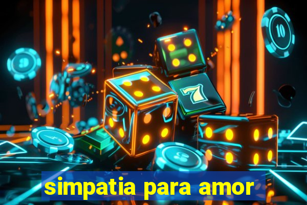 simpatia para amor