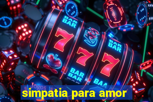 simpatia para amor