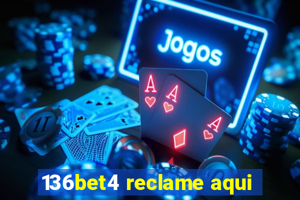 136bet4 reclame aqui