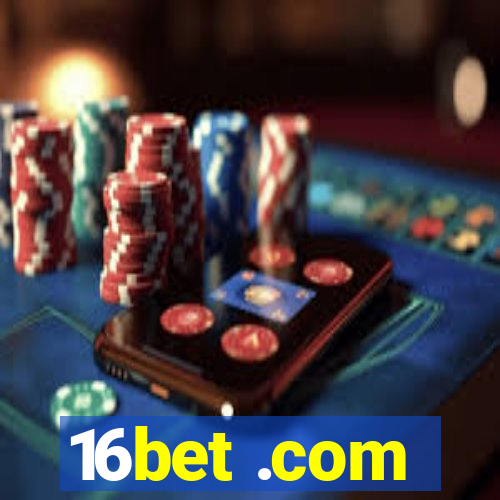 16bet .com