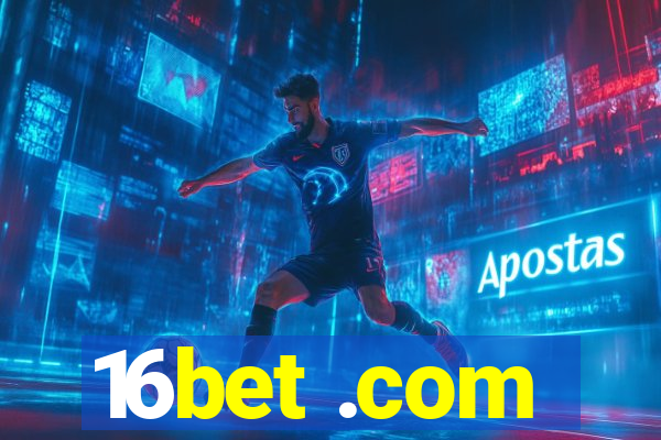 16bet .com