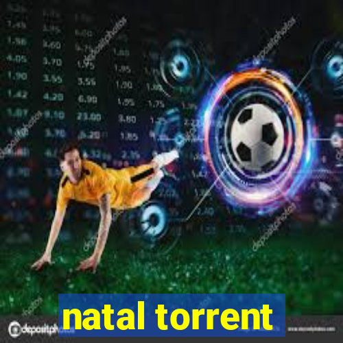 natal torrent