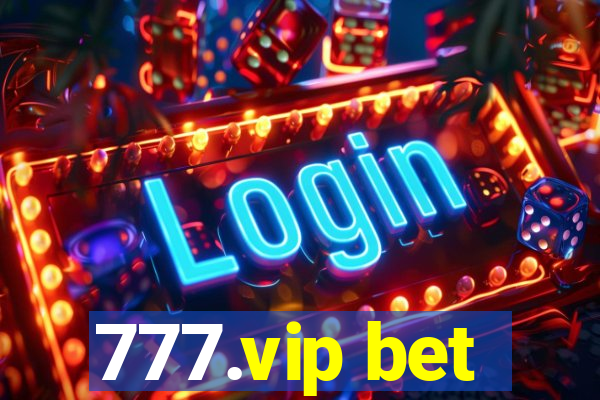 777.vip bet