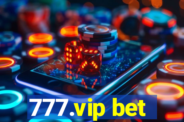 777.vip bet