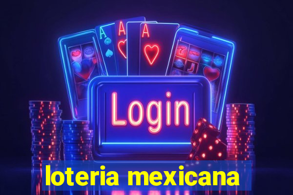 loteria mexicana