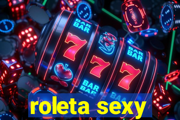 roleta sexy