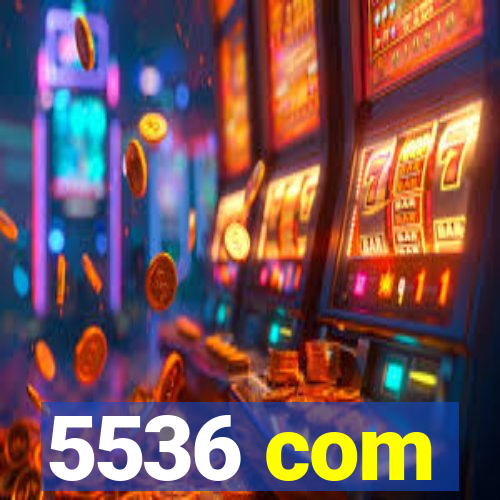 5536 com