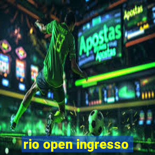 rio open ingresso