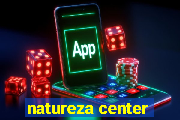 natureza center