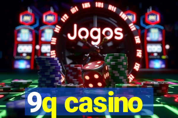 9q casino