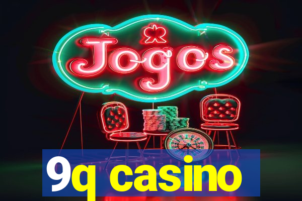 9q casino