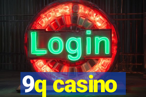 9q casino