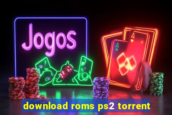 download roms ps2 torrent