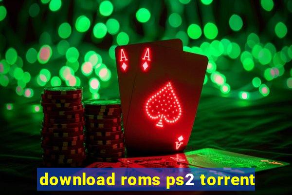 download roms ps2 torrent