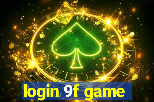 login 9f game