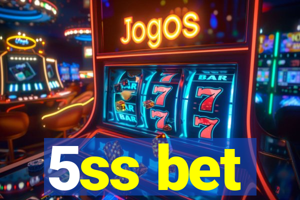 5ss bet