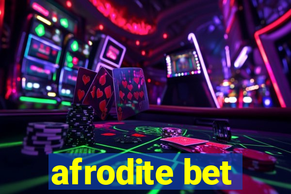 afrodite bet