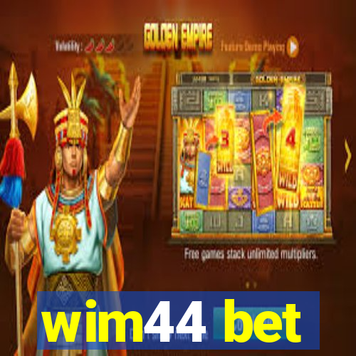 wim44 bet