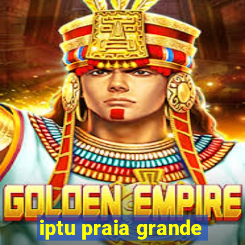 iptu praia grande