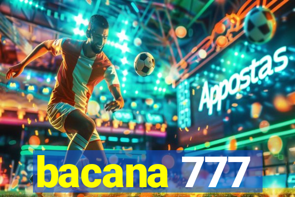 bacana 777