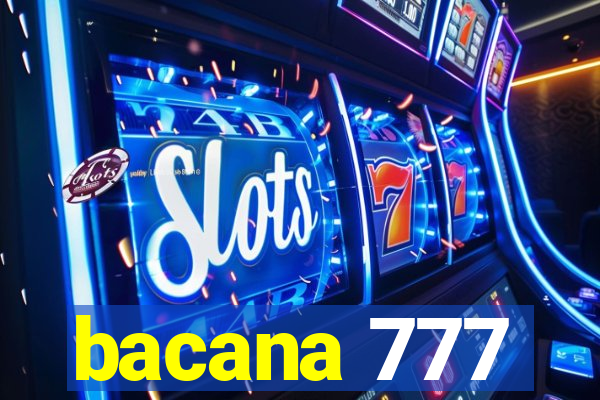 bacana 777