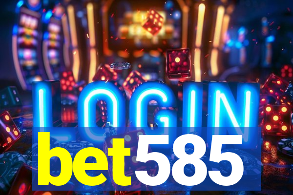 bet585