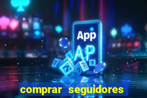 comprar seguidores instagram baratos