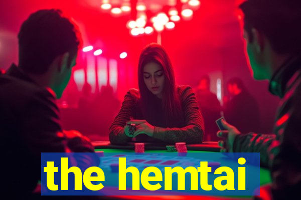 the hemtai