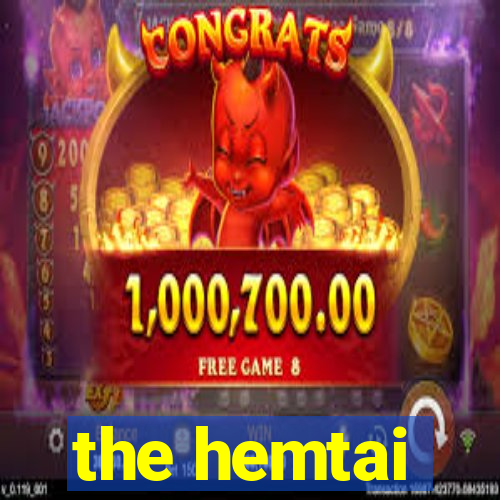 the hemtai