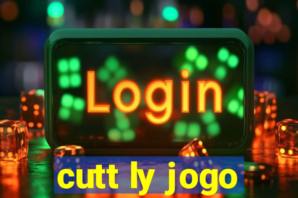 cutt ly jogo