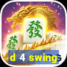 d 4 swing