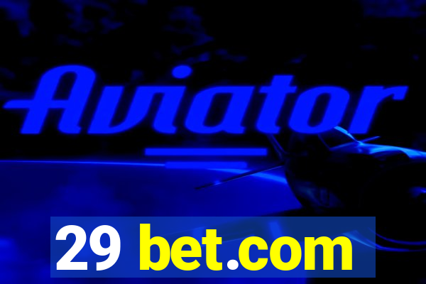 29 bet.com