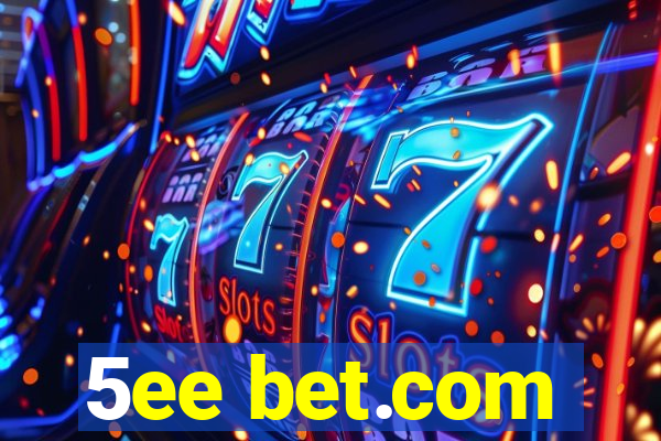 5ee bet.com