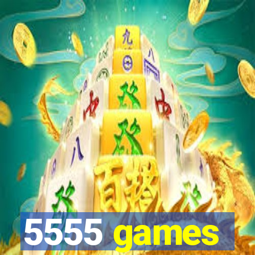 5555 games