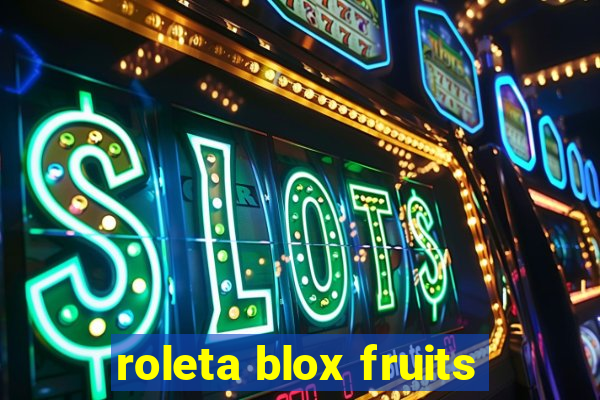 roleta blox fruits