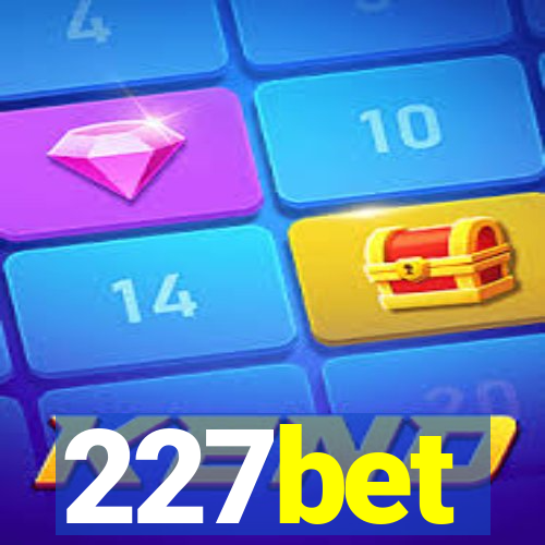 227bet