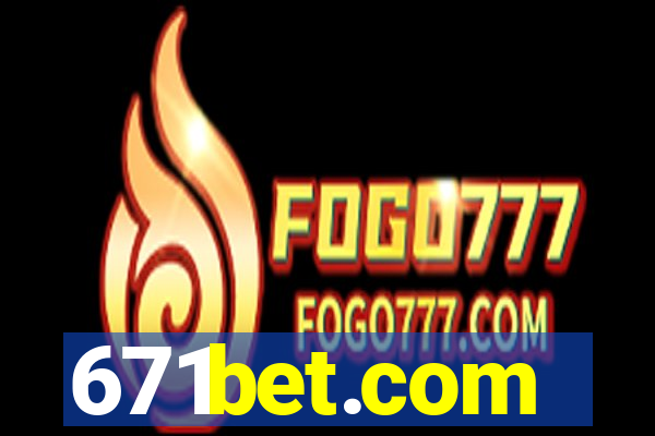 671bet.com