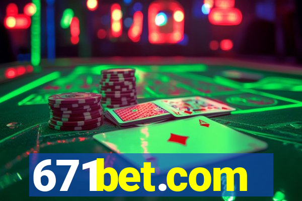 671bet.com