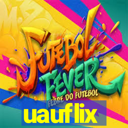 uauflix