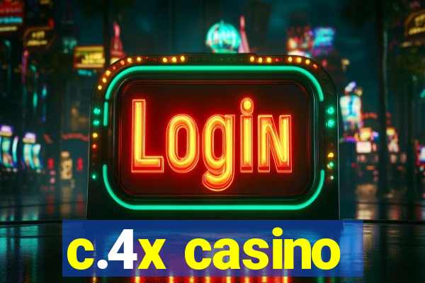 c.4x casino